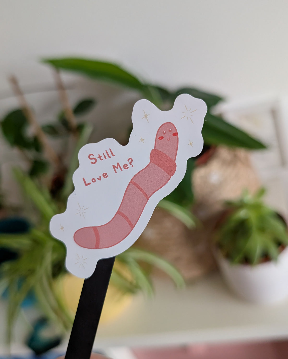Still Love Me? Worm Sticker